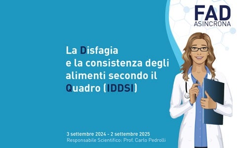 Corso gratuito FAD 3 crediti ECM – “La Disfagia e la consistenza degli alimenti secondo il Quadro (IDDSI)